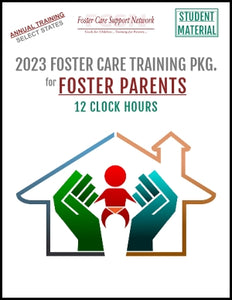 2023 Foster Care Training Pkg. - 12 HR